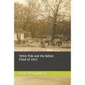 Yettie Polk and the Belton Flood of 1913