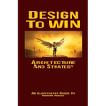 Design To Win: Architecture and Strategy