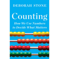 Counting: How We Use Numbers to Decide What Matters