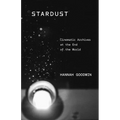 Stardust: Cinematic Archives at the End of the World