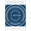 2 Peter: Living with the End in Mind