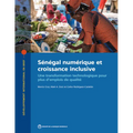 Sénégal numérique et croissance inclusive: Une transformation technologique pour plus d'emplois de qualité