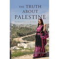 The Truth About Palestine: The Warmest Space was My Mother