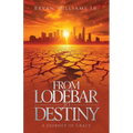 From Lodebar to Destiny, A Journey of Grace