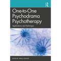 One-to-One Psychodrama Psychotherapy: Applications and Technique