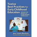 Twelve Best Practices for Early Childhood Education: Integrating Reggio and Other Inspired Approaches