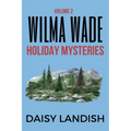Wilma Wade Holiday Mysteries