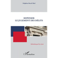 Repenser le jugement des délits
