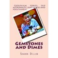 Gemstones and Dimes