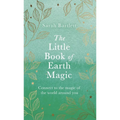 The Little Book of Earth Magic