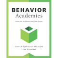 Behavior Academies: Targeted Interventions That Work!