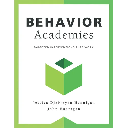 Behavior Academies: Targeted Interventions That Work!