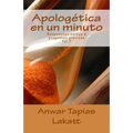 Apologética en un minuto: Respuestas cortas a preguntas precisas
