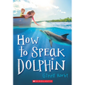 How to Speak Dolphin