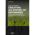 Creating an Empire of Informers: Vigilance in the Assyrian Empire and King Esarhaddon's Adê-Covenant of 672 BC