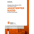 Assistierter Suizid: Ein Thema in Der Pflege?