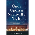 Once Upon a Nashville Night: The Story of Mr. Harvey's Nativity Scene