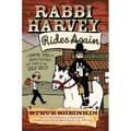 Rabbi Harvey Rides Again: A Graphic Novel of Jewish Folktales Let Loose in the Wild West