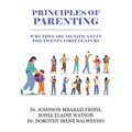 Principles of Parenting: Why They are Significant in the 21st Century