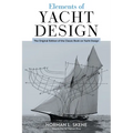 Elements of Yacht Design: The Original Edition of the Classic Book on Yacht Design
