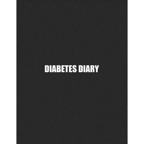 Diabetes Diary: 56 Week Blood Sugar Log Record Glucose Readings 4 x Day BONUS Relaxing Coloring Pages!