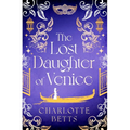The Lost Daughter of Venice: Evocative New Historical Fiction Full of Romance and Mystery