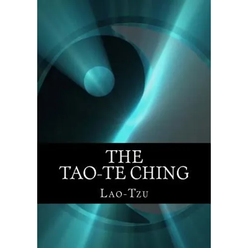 The Tao-te Ching