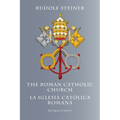 The Roman Catholic Church: La Iglesia Católica Romana
