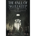 The Fall of Skullkeep: An Epic Fantasy Adventure