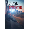 Chase The Senator's Daughter