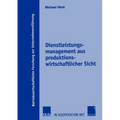 Dienstleistungsmanagement Aus Produktionswirtschaftlicher Sicht
