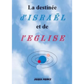The Destiny of Israel and the Church - FRENCH