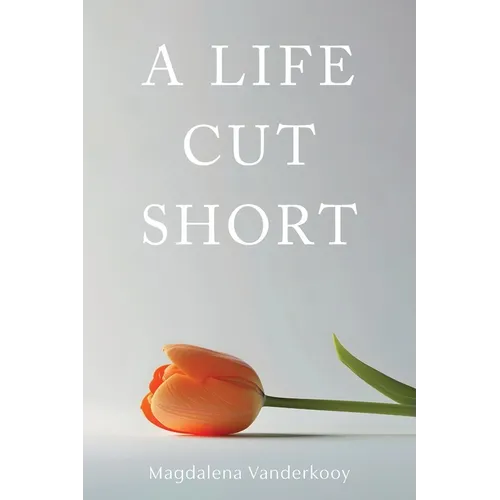 A Life Cut Short