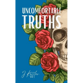 Uncomfortable Truths