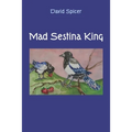 Mad Sestina King