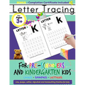 Letter Tracing For Pre-Schoolers and Kindergarten Kids: Alphabet Handwriting Practice for Kids 3 - 5 to Practice Pen Control, Line Tracing, Letters, a