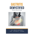 Gastritis Demystified: Doctor's Secret Guide