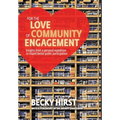 For the Love of Community Engagement: Insights from a personal expedition to inspire better public participation
