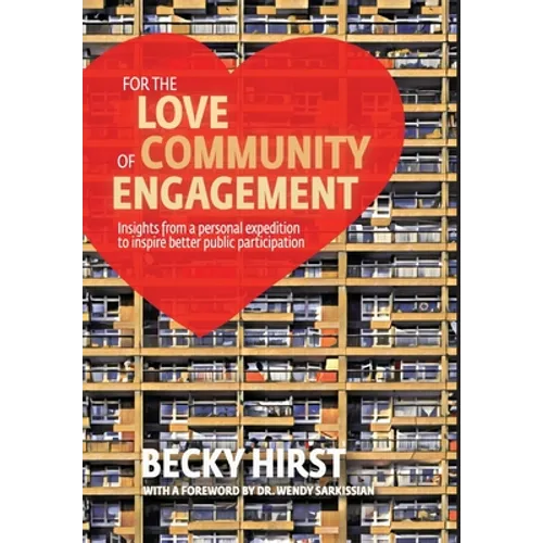 For the Love of Community Engagement: Insights from a personal expedition to inspire better public participation