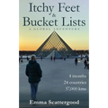 Itchy Feet & Bucket Lists: A Global Adventure