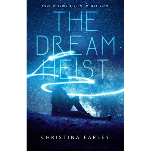 The Dream Heist
