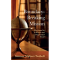 Boundary-Breaking Mission: The Gospel in a Diverse and Fragmented World