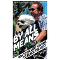 By All Means: How to Use Whatever You Have to Reach the Lost