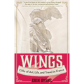 Wings: Gifts of Art, Life, and Travel in France