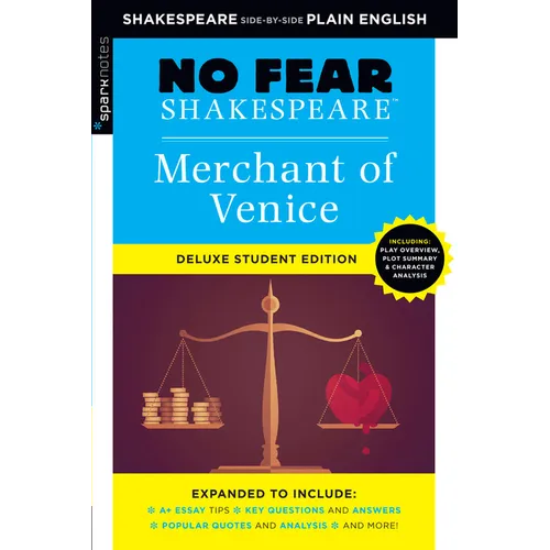 Merchant of Venice: No Fear Shakespeare Deluxe Student Editions - Shakespeare Side-By-Side Plain English