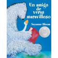 Un Amigo de Veras Maravilloso (a Splendid Friend, Indeed)