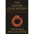 The Mayan Ouroboros: The Cosmic Cycles Come Full Circle