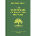 The Ingredients of Emotional Maturity: How to Become More Self-Aware and Resilient