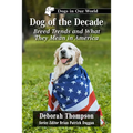 Dog of the Decade: Breed Trends and What They Mean in America