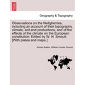 Observations on the Neilgherries, Including an Account of Their Topography, Climate, Soil and Productions, and of the Effects of the Climate on the Eu